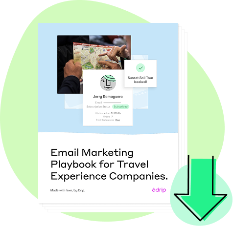 Email Marketing Playbook for Travel Experience Companies Email Marketing Playbook for Travel Experience Companies